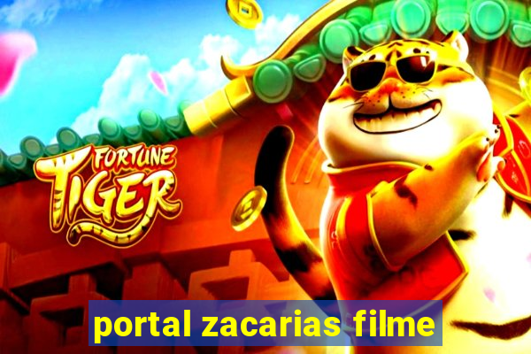 portal zacarias filme